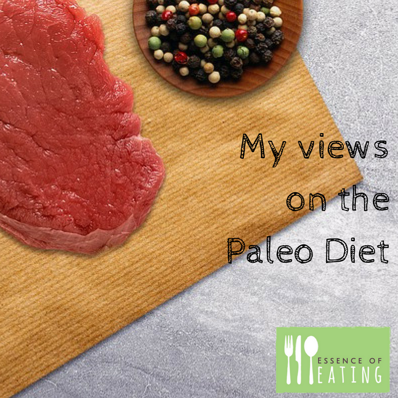 My views on the Paleo Diet